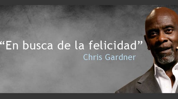 VIDEO: El CEO de la felicidad: Chris Gardner